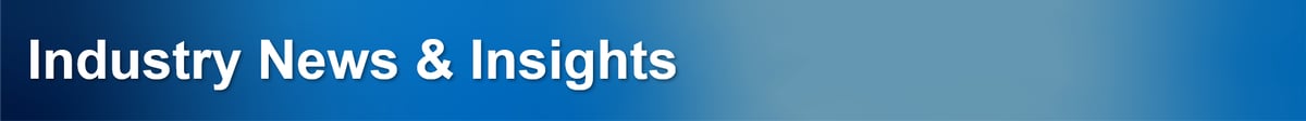 Industry News & Insights